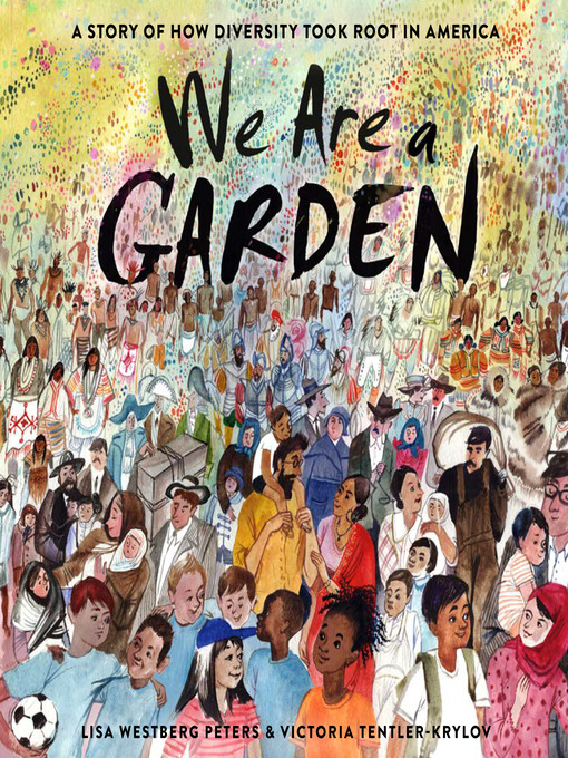 Title details for We Are a Garden by Lisa Westberg Peters - Available